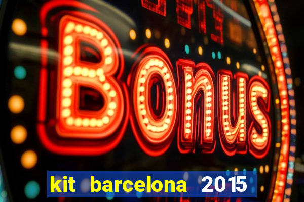 kit barcelona 2015 dls 19